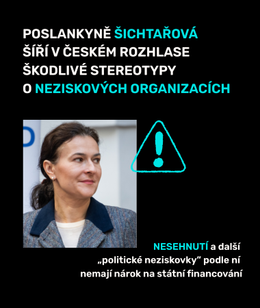 Poslankyně Šichtařová (Svobodní) v pořadu Pro a proti na Českém rozhlase Plus šířila nepravdy o organizacích občanské společnosti