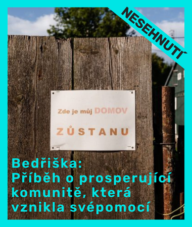 Bedřiška: Příběh o prosperující komunitě, která vznikla svépomocí